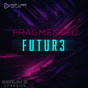 Fragmented FUTUR3 - Serum 2 Bank